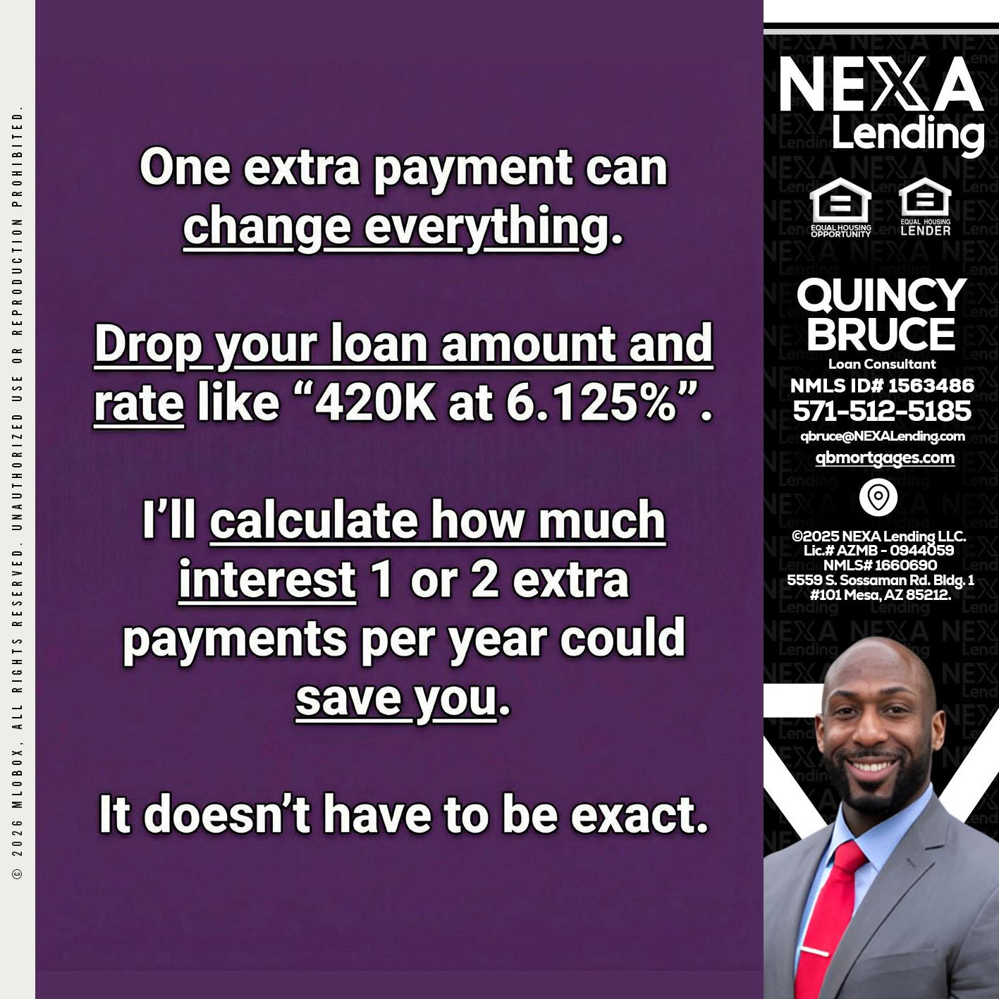 ONE EXTRA - Quincy Bruce -Loan Consultant