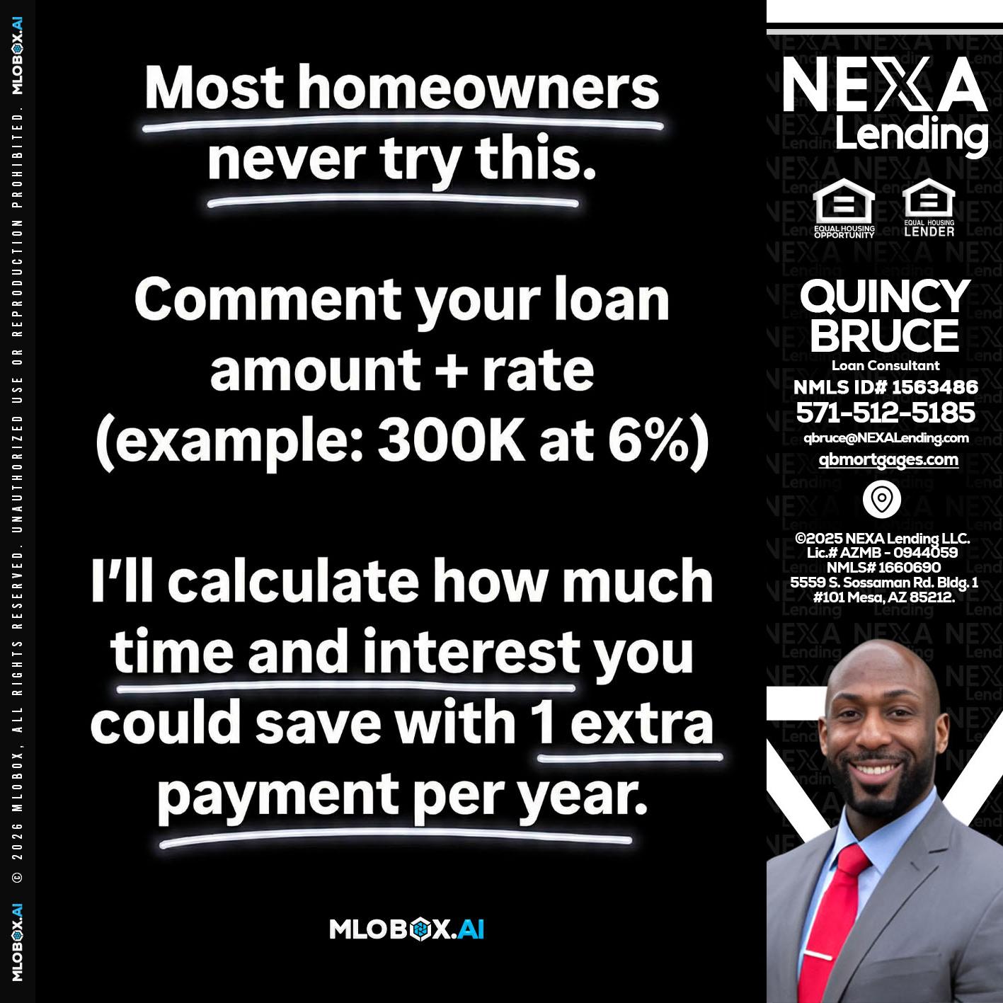 most owners - Quincy Bruce -Loan Consultant