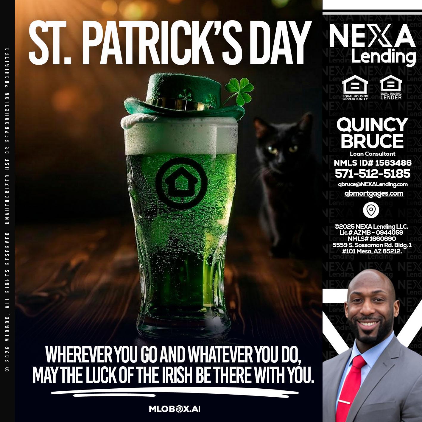 st. Patricks day - Quincy Bruce -Loan Consultant