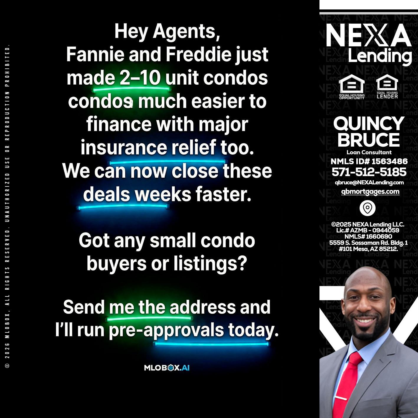 HEY AGENTS - Quincy Bruce -Loan Consultant