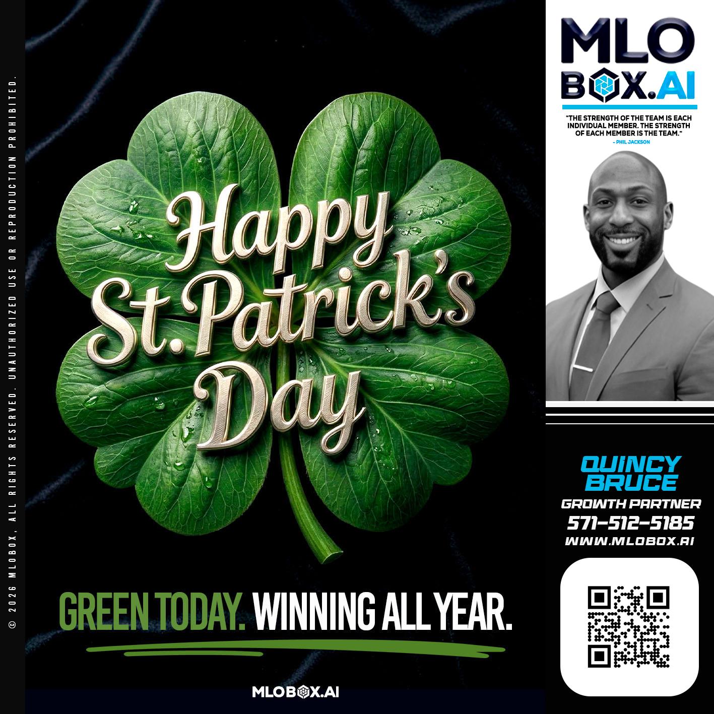 happy st Patricks day - Quincy Bruce -Loan Consultant