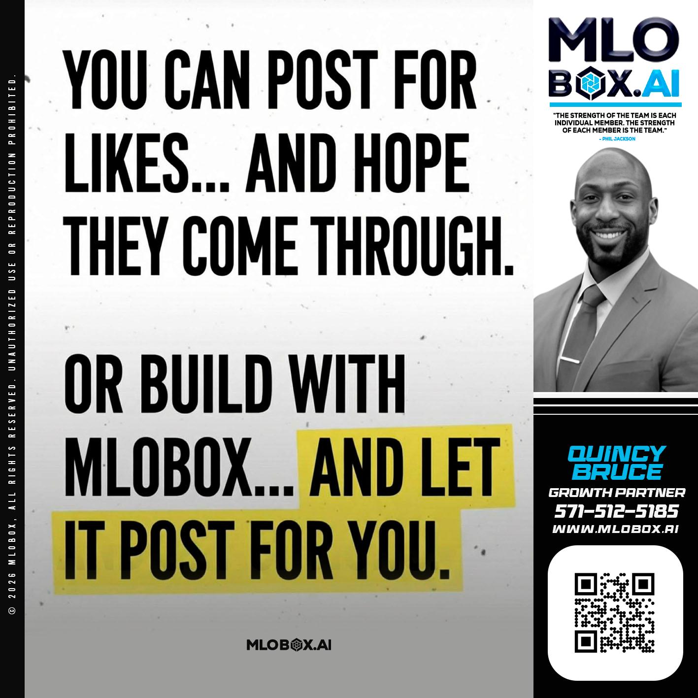 you can post - Quincy Bruce -Loan Consultant