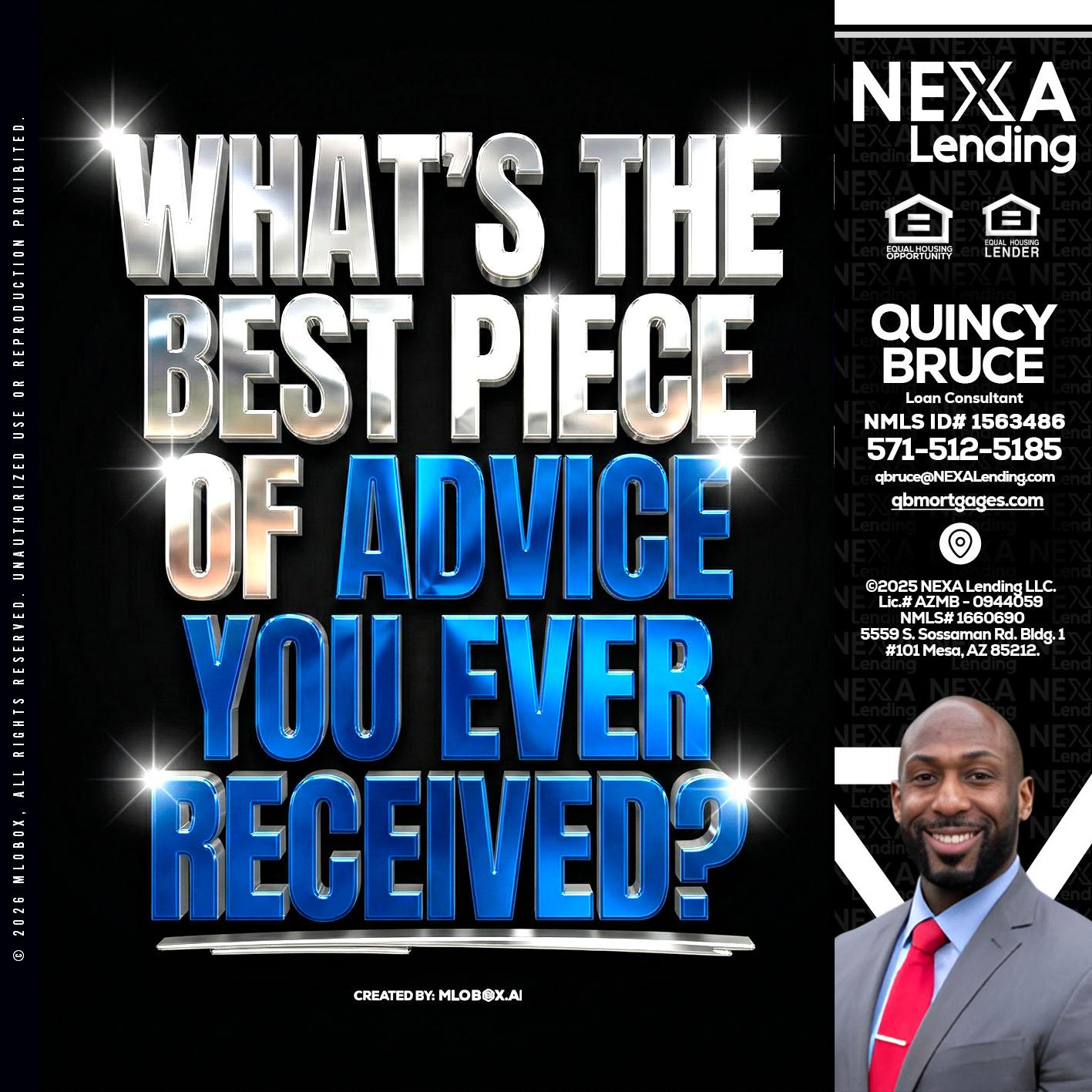 WHATS THE BEST - Quincy Bruce -Loan Consultant