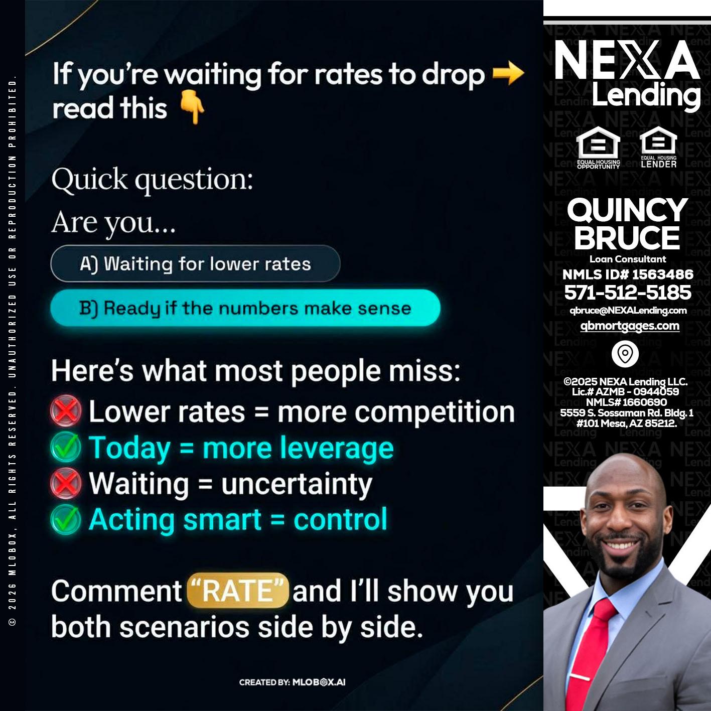 IF YOU ARE - Quincy Bruce -Loan Consultant