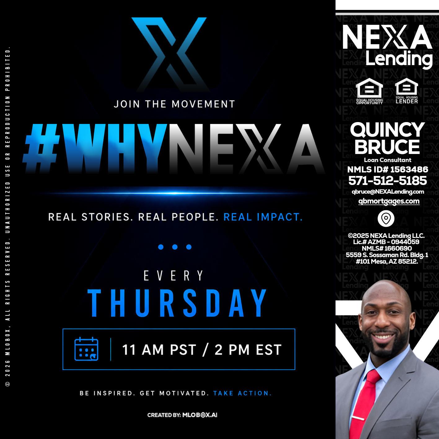 why NEXA - Quincy Bruce -Loan Consultant