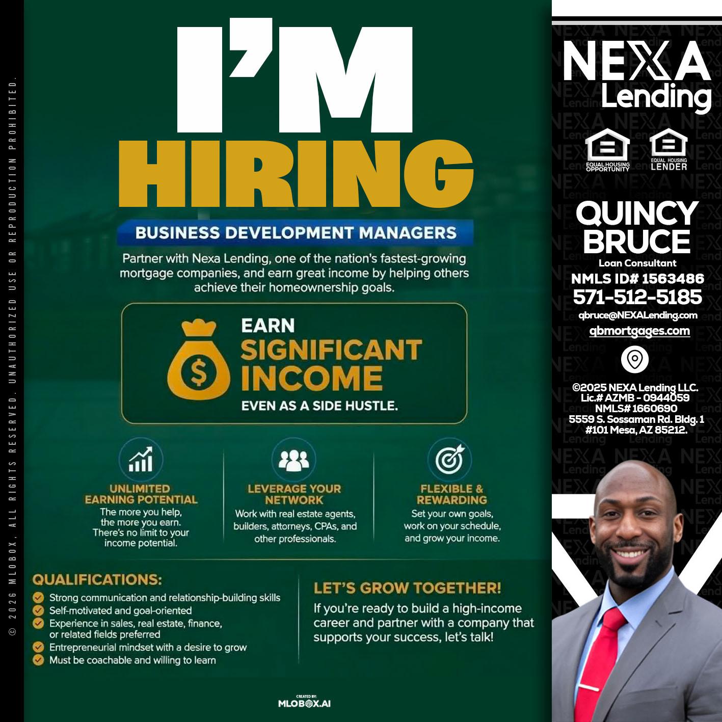 IM HIRING - Quincy Bruce -Loan Consultant