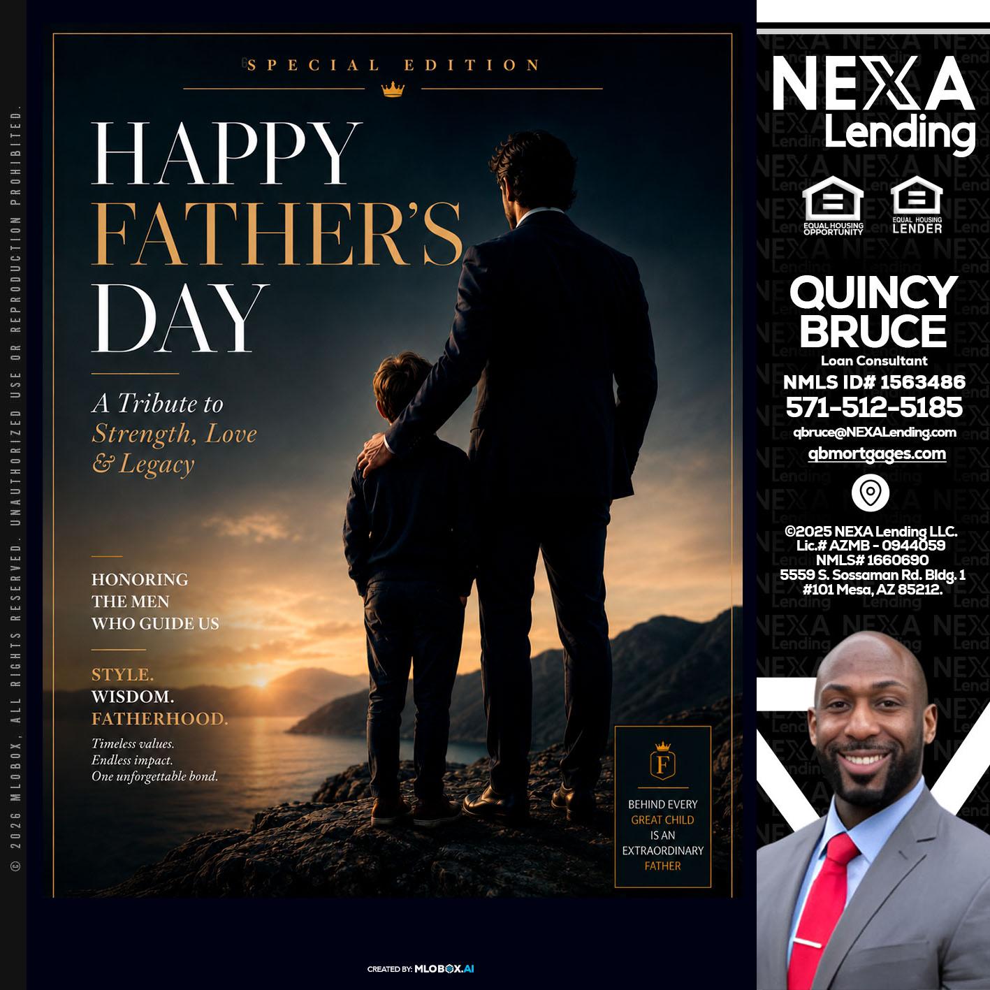HAPPY FATHERS DAY - Quincy Bruce -Loan Consultant