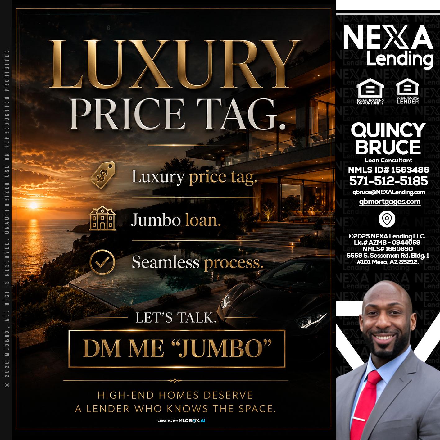 LUXURY PRICE - Quincy Bruce -Loan Consultant