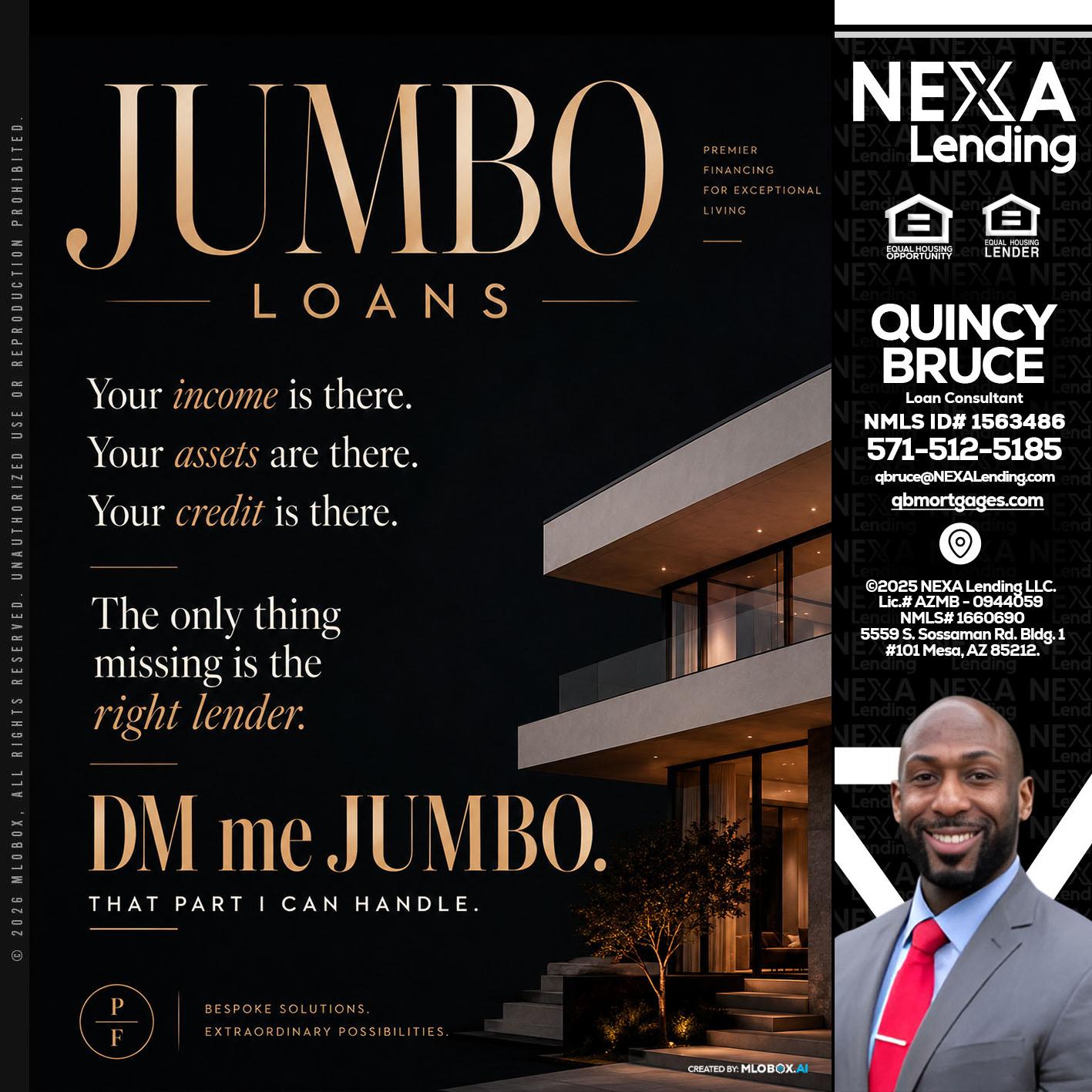 JUMBO LOANS - Quincy Bruce -Loan Consultant