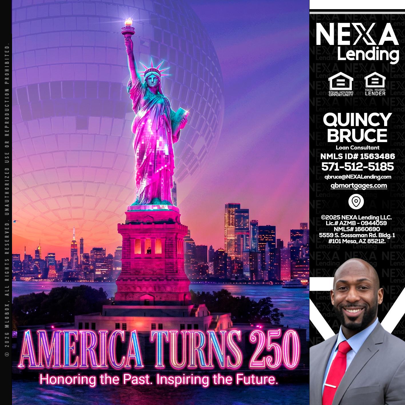 AMERICA TURNS 250 - Quincy Bruce -Loan Consultant