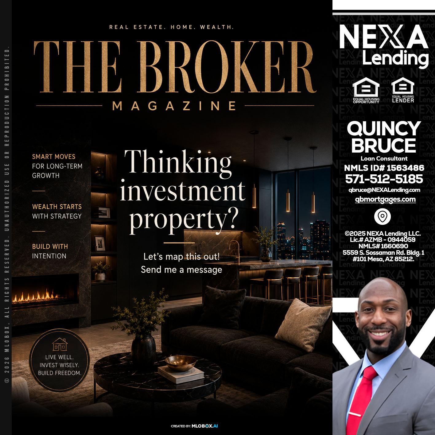 THE BROKER - Quincy Bruce -Loan Consultant