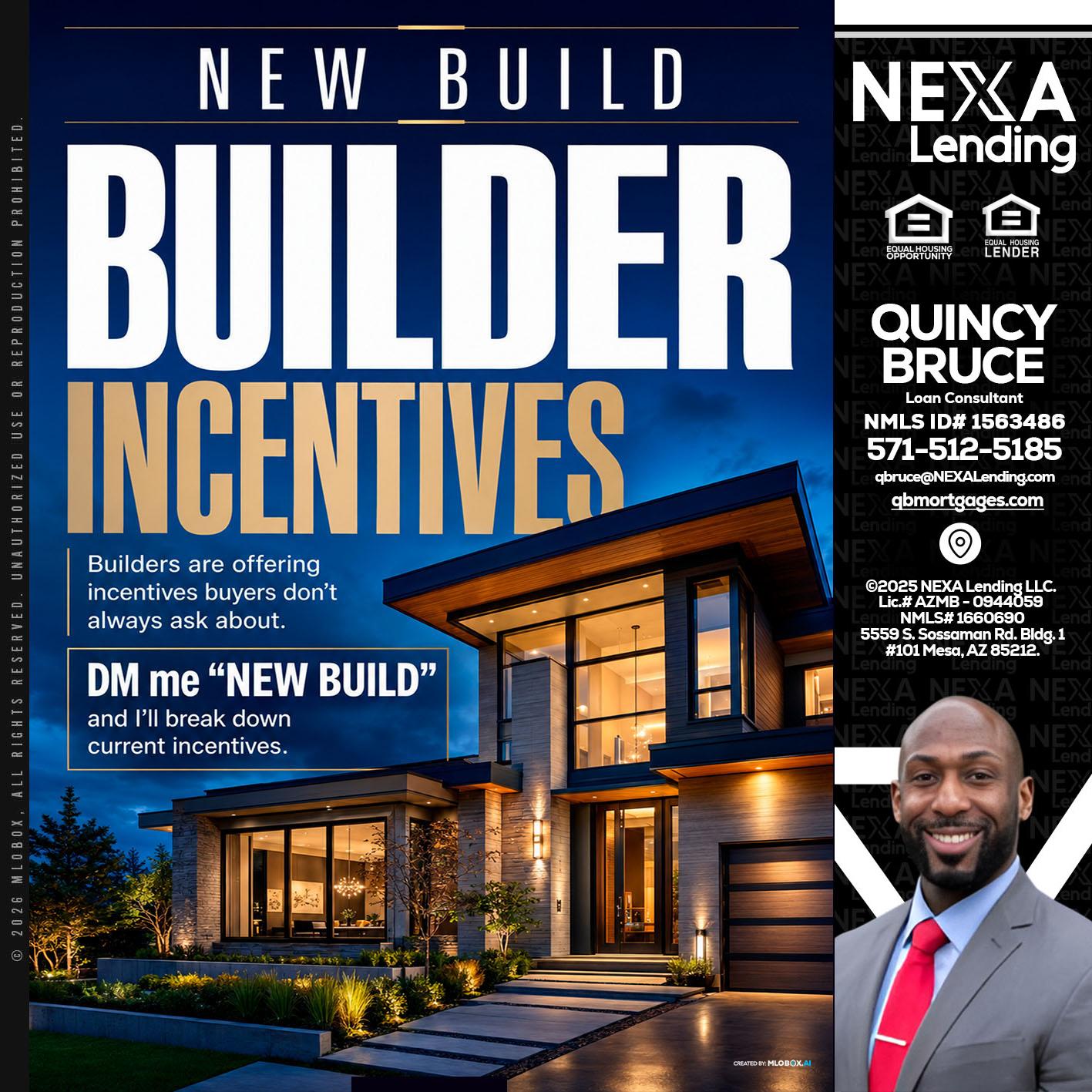 NEW BUILDER - Quincy Bruce -Loan Consultant
