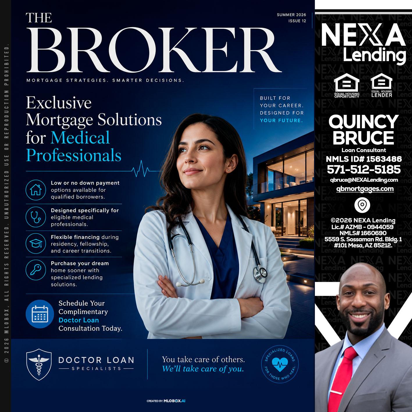 THE BROKER - Quincy Bruce -Loan Consultant