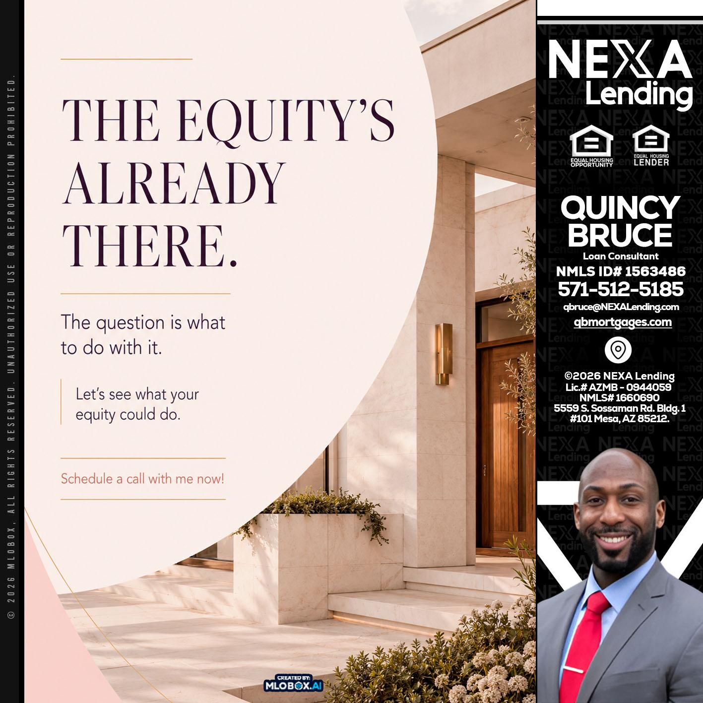 THE EQUITY'S - Quincy Bruce -Loan Consultant