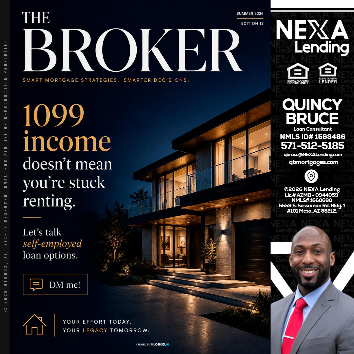 THE BROKER - Quincy Bruce -Loan Consultant